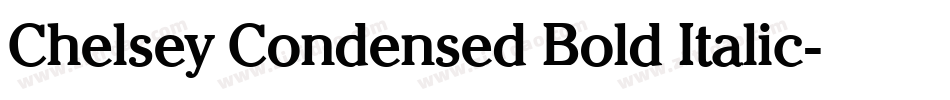 Chelsey Condensed Bold Italic字体转换
